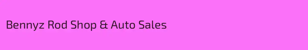 Bennyz Rod Shop & Auto Sales
